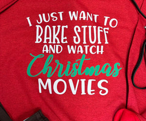 Bake Stuff/Christmas Movies Sweatshirt